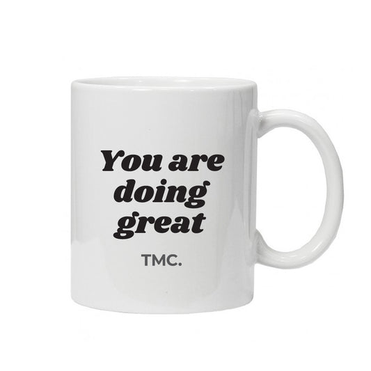 TMC "You are doing great" Branded Mug